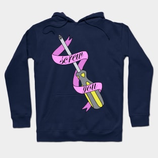 Screwdriver You Hoodie